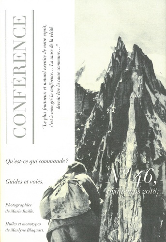 Conférence N° 46, printemps 2018 : Qu'est-ce qui commande ? . Guides et voies