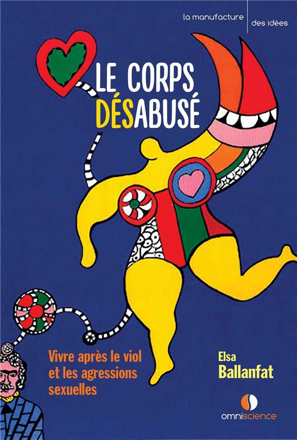 Le corps désabusé. Violences sexuelles, de l’épreuve à la vie retrouvée