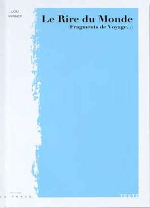 Le rire du monde (fragments de voyage...)