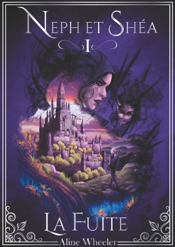 NEPH ET SHEA 1: LA FUITE (VERSION TRADITIONNELLE) - NEPH ET SHEA (VERSION TRADITIONNELLE)
