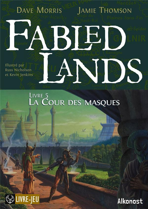 Fabled Lands Tome 5 : La cour des masques