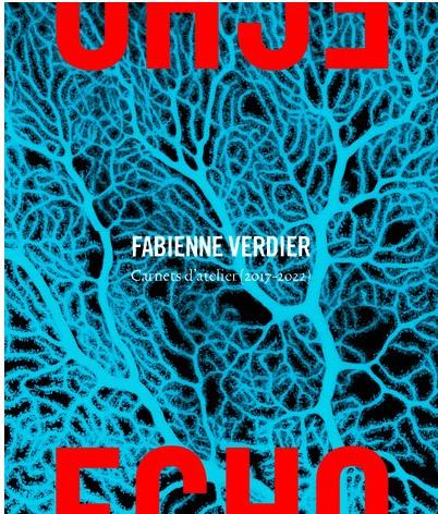 Echo. Carnets d'atelier (2017-2022)