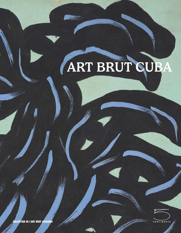 Art brut CUBA. Edition bilingue français-anglais