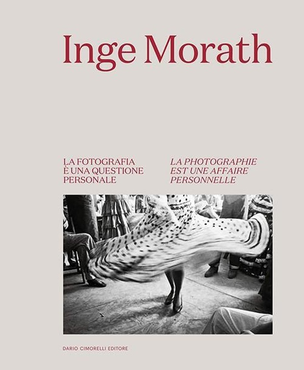 Inge Morath. Une affaire personnelle