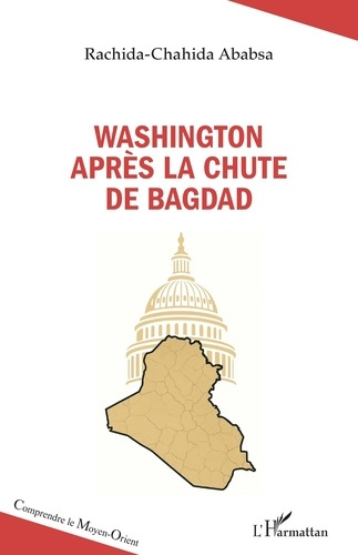 Ababsa_Rachida-Chahida-Washington_apr_s_la_chute_de_Bagdad-9782336531496_0