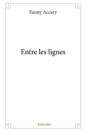 Accary_Fanny-Entre_les_lignes-9782414225880_0