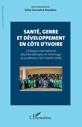 Ainyakou_Taiba_Germaine-Sant_genre_et_d_veloppement_en_C_te_d_Ivoire._Colloque_international_pluridisciplinaire_en_hommage-9782336517452_0