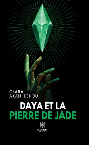 Akan-kekou_Clara-Daya_et_la_pierre_de_jade-9791042289966_0