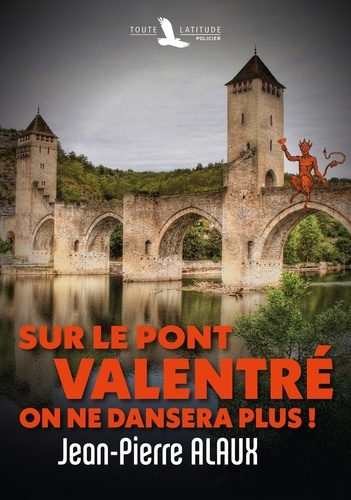 Alaux_Jean-Pierre-Sur_le_pont_Valentr_on_ne_dansera_plus_-9782352820826_0