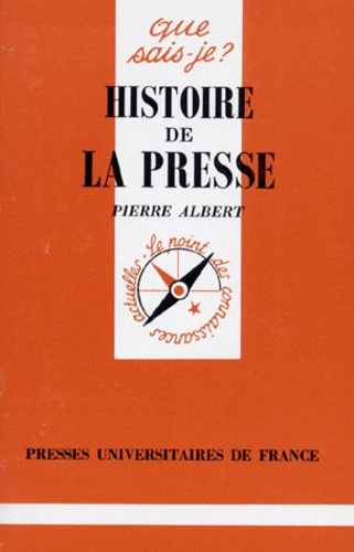 Albert_Pierre-HISTOIRE_DE_LA_PRESSE._8_me_dition_corrig_e-9782130449508_0