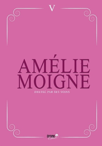 Amelie_Moigne-Dresse_par_ses_soins._Apprendre_a_obeir_et_aimer_ca-9782385721022_0