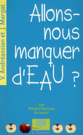 Andr_assian_Vazken_Margat_Jean-Allons-nous_manquer_d_eau_-9782746505407_0