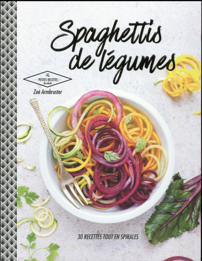 Armbruster_Zo_-Spaghettis_de_l_gumes_30_recettes_tout_en_spirales-9782011356680_0
