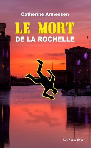 Armessen_Catherine-Le_mort_de_la_Rochelle-9791094135839_0