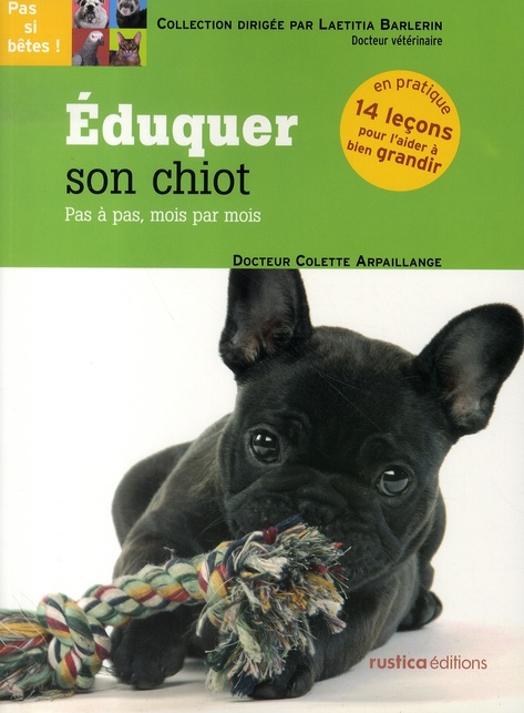 Arpaillange_Colette-Eduquer_son_chiot._Pas_pas_mois_par_mois-9782840387350_0