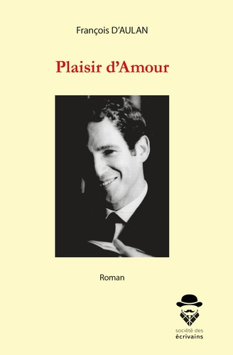 Aulan_Fran_ois_d_-Plaisir_d_Amour-9782342147810_0