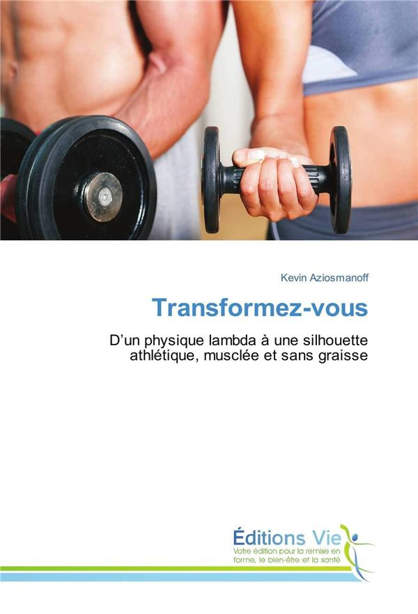 Aziosmnoff_K-Transformez_vous-9783639862850_0