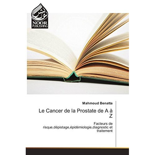 BENATTA_MAHMOUD-LE_CANCER_DE_LA_PROSTATE_DE_A_A_Z-9783330803626_0