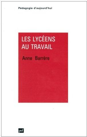 Barr_re_Anne-LES_LYCEENS_AU_TRAVAIL._T_ches_objectives_preuves_subjectives-9782130488194_0