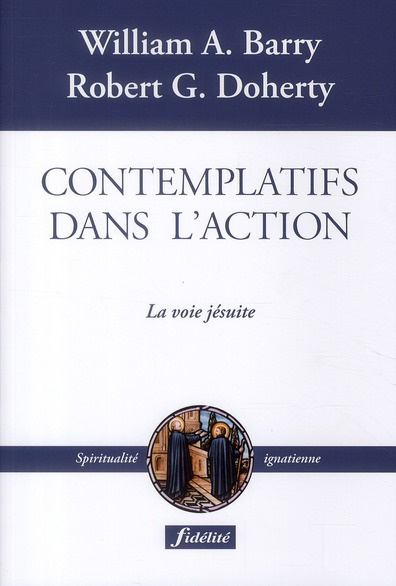 Barry_William_A._Doherty_Robert_G._Monfils_Thi-Contemplatifs_dans_l_action._La_voie_j_suite-9782873564636_0