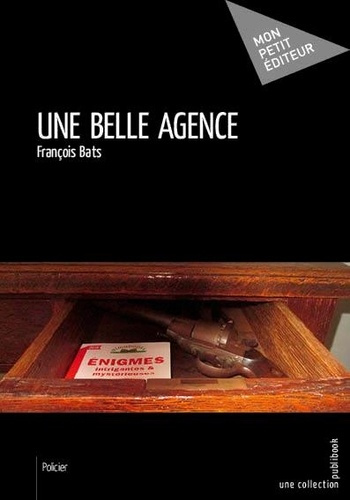 Bats_Fran_ois-Une_belle_agence-9782342169058_0