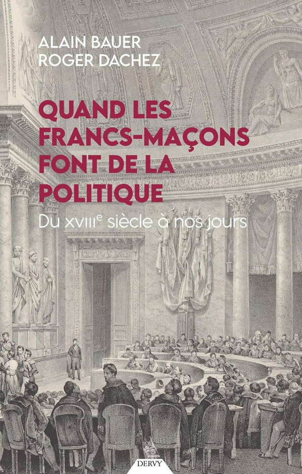 Bauer_Alain_Dachez_Roger-Quand_les_francs-ma_ons_font_de_la_politique._Du_XVIIIe_si_cle_nos_jours-9791024218267_0