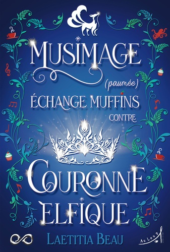 Beau_Laetitia-Musimage_paum_e_change_muffins_contre_couronne_elfique-9782382020555_0