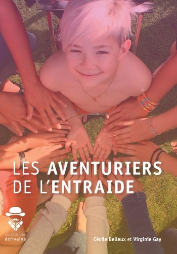 Belleux_C_cile_Gay_Virginie-Les_aventuriers_de_l_entraide-9782342167887_0