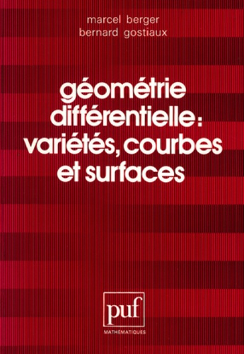Berger_Marcel_Gostiaux_Bernard-G_om_trie_diff_rentielle_vari_t_s_courbes_et_surfaces-9782130447085_0
