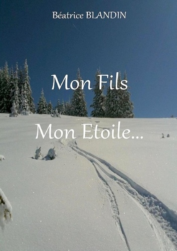 Blandin_B_atrice-Mon_Fils_Mon_Etoile-9780244605247_0