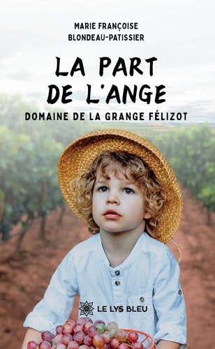 Blondeau-patissier_Marie_fran_oise-La_part_de_l_ange_-_Domaine_de_La_Grange_F_lizot-9791042294045_0