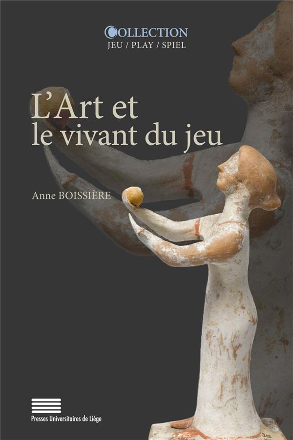 Boissi_re_Anne_Gu_rin_Michel-L_art_et_le_vivant_du_jeu-9782875623652_0