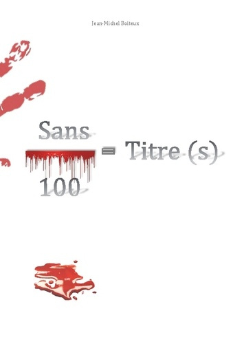 Boiteux_Jean-Michel-Sans_100_titre_s-9782322543441_0