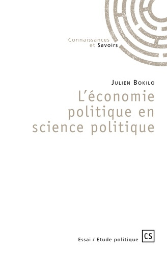 Bokilo_Julien_Woll_Cornelia-L_conomie_politique_en_science_politique._Penser_le_fait_politique_comme_fait_conomique-9782342355284_0