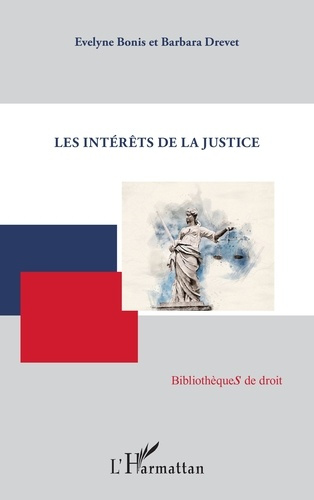 Bonis_Evelyne_Drevet_Barbara-Les_int_r_ts_de_la_justice-9782336538747_0
