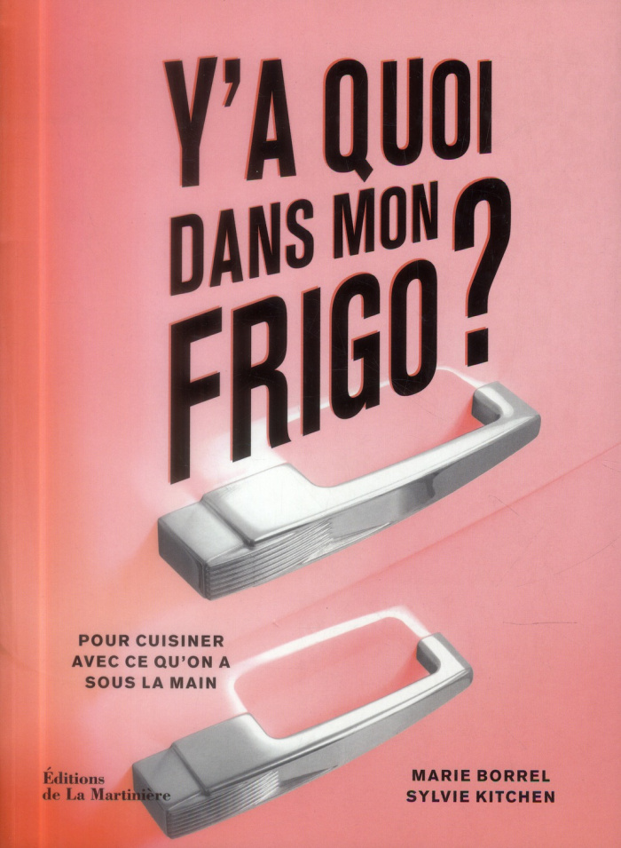 Borrel_Marie_Kitchen_Sylvie_Asset_Philippe_A-Y_a_quoi_dans_mon_frigo_-9782732456645_0