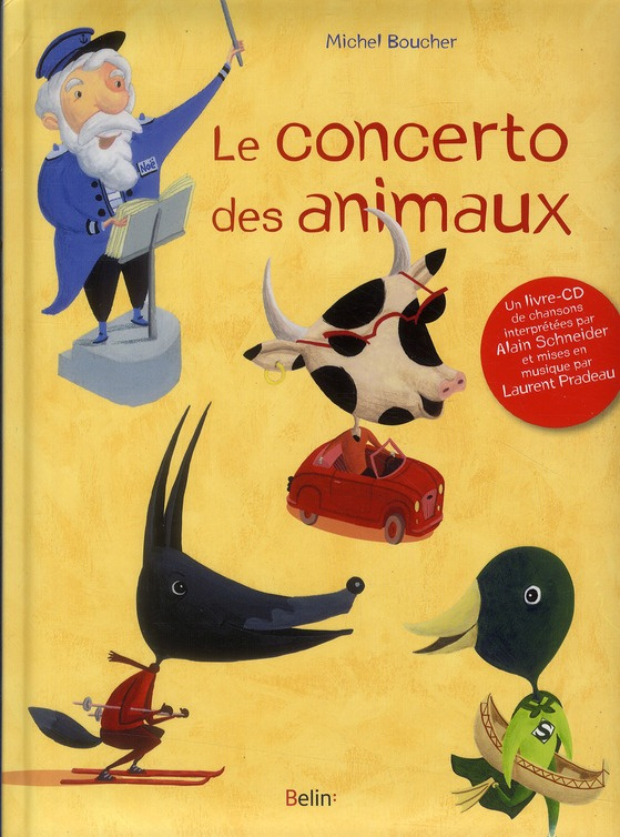 Boucher_Michel_Schneider_Alain_Pradeau_Laurent-Le_concerto_des_animaux._Avec_1_CD_audio-9782701154121_0