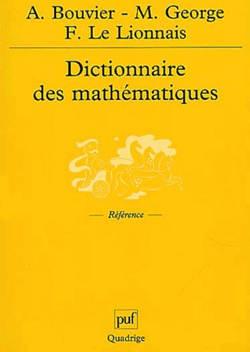 Bouvier_Alain_George_Michel_Le_Lionnais_Fran_o-Dictionnaire_des_math_matiques-9782130520252_0