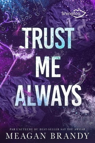 Brandy_Meagan-Trust_Me_Always._Dans_le_m_me_univers_que_Say_You_Swear-9782379874130_0