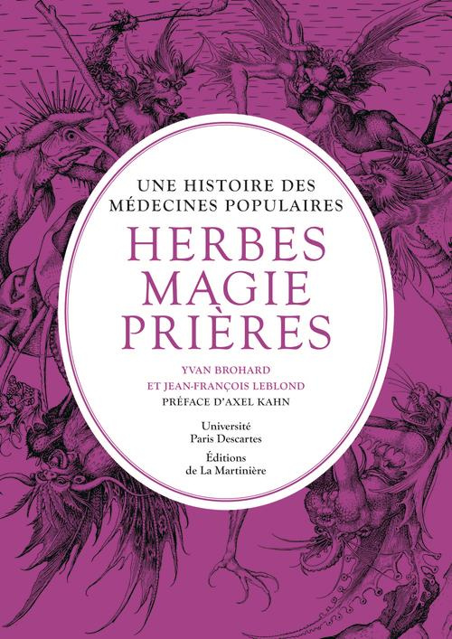 Brohard_Yvan_Leblond_Jean-Fran_ois_Kahn_Axel-Herbes_magie_et_pri_res._Une_histoire_des_m_decines_populaires-9782732453910_0