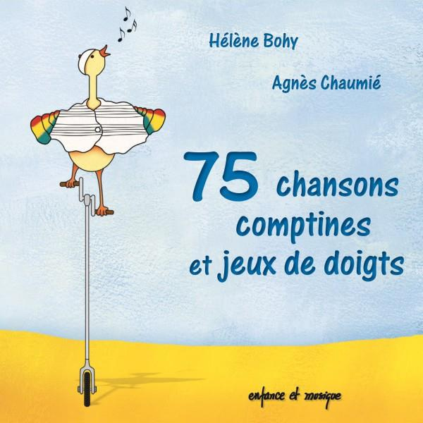 CHAUMIE_AGNES-75_CHANSONS_COMPTINES_ET_JEUX_DE_DOIGTS_-_ENFANCE_ET_MUSIQUE_-_ENFANCEMUSIQUE.COM-3700045232363_0