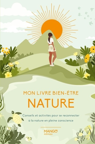 COLLECTIF_SPATACEAN-Mon_livre_bien-_tre_nature._Conseils_et_activit_s_pour_se_reconnecter_la_nature_en_pleine_conscien-9782317035272_0