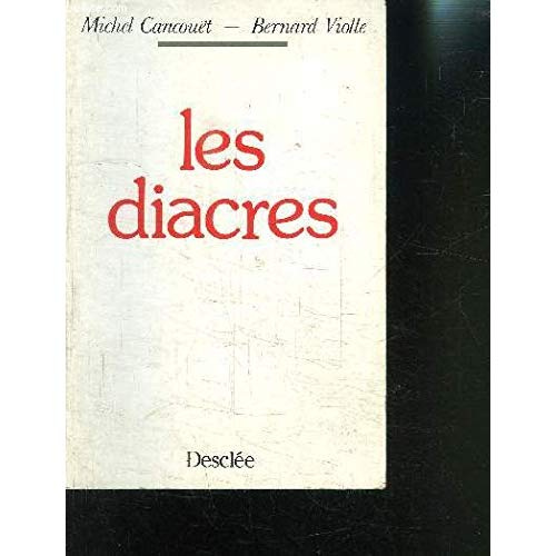 Cancou_t_Michel_Violle_Bernard-Les_diacres-9782718904658_0