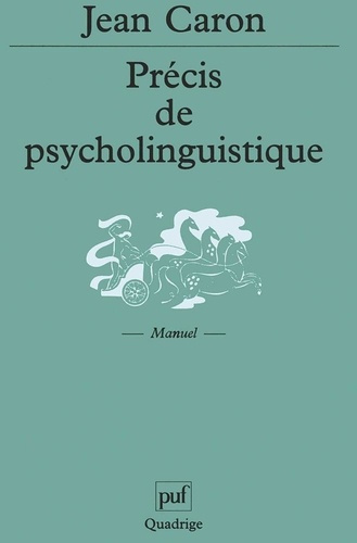Caron_Jean-Pr_cis_de_psycholinguistique-9782130521440_0