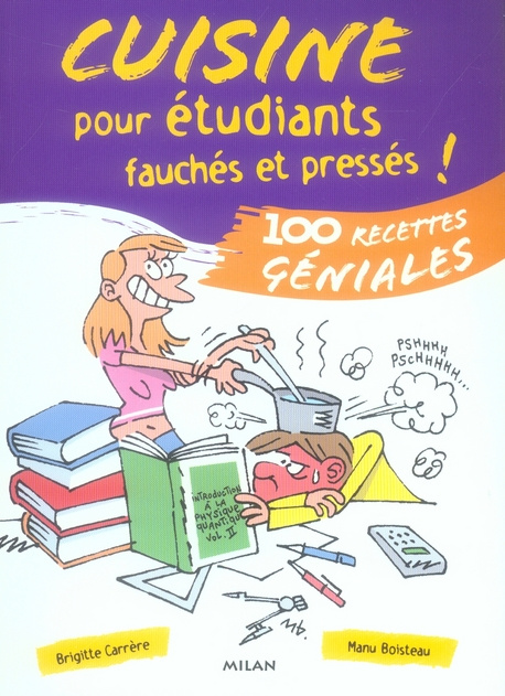 Carr_re_Brigitte_Boisteau_Manu-Cuisine_pour_tudiants_fauch_s_et_press_s_100_Recettes_g_niales-9782745922397_0