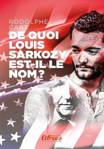 Cart_Rodolphe-De_quoi_Louis_Sarkozy_est-il_le_nom_-9782487376168_0