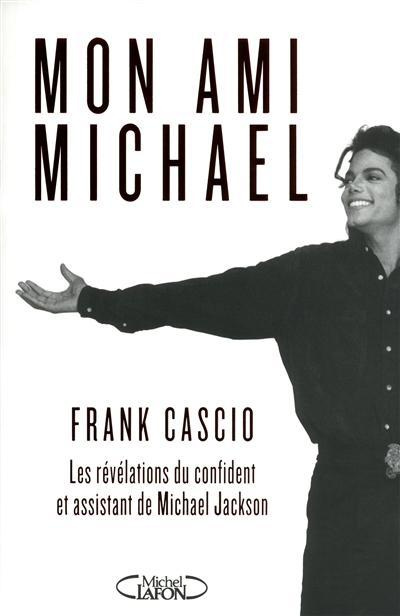 Cascio_Frank_Liftin_Hilary_Mothe_Philippe-Mon_ami_Michael-9782749916347_0