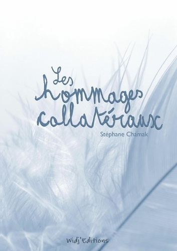 Chamak_St_phane-Les_hommages_collat_raux-9781471042867_0