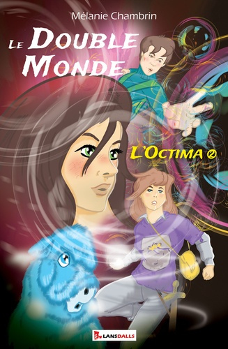 Chambrin_M_lanie-Le_double_monde_Tome_2_L_octima-9791095527398_0