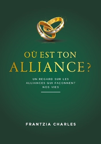 Charles_Frantzia-O_est_ton_alliance._Un_regard_sur_les_alliances_qu-9782925548102_0